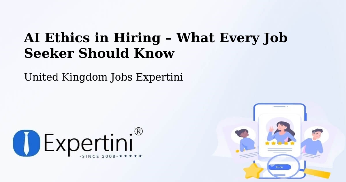 AI Ethics in Recruitment & Hiring – Swaffham - Swaffham, United Kingdom Jobs Expertini